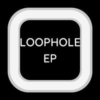 The Loophole - EP