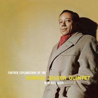 Further Explorations By The Horace Silver Quintet