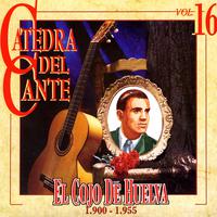 Catedra Del Cante Vol. 16: El Cojo De Huelva