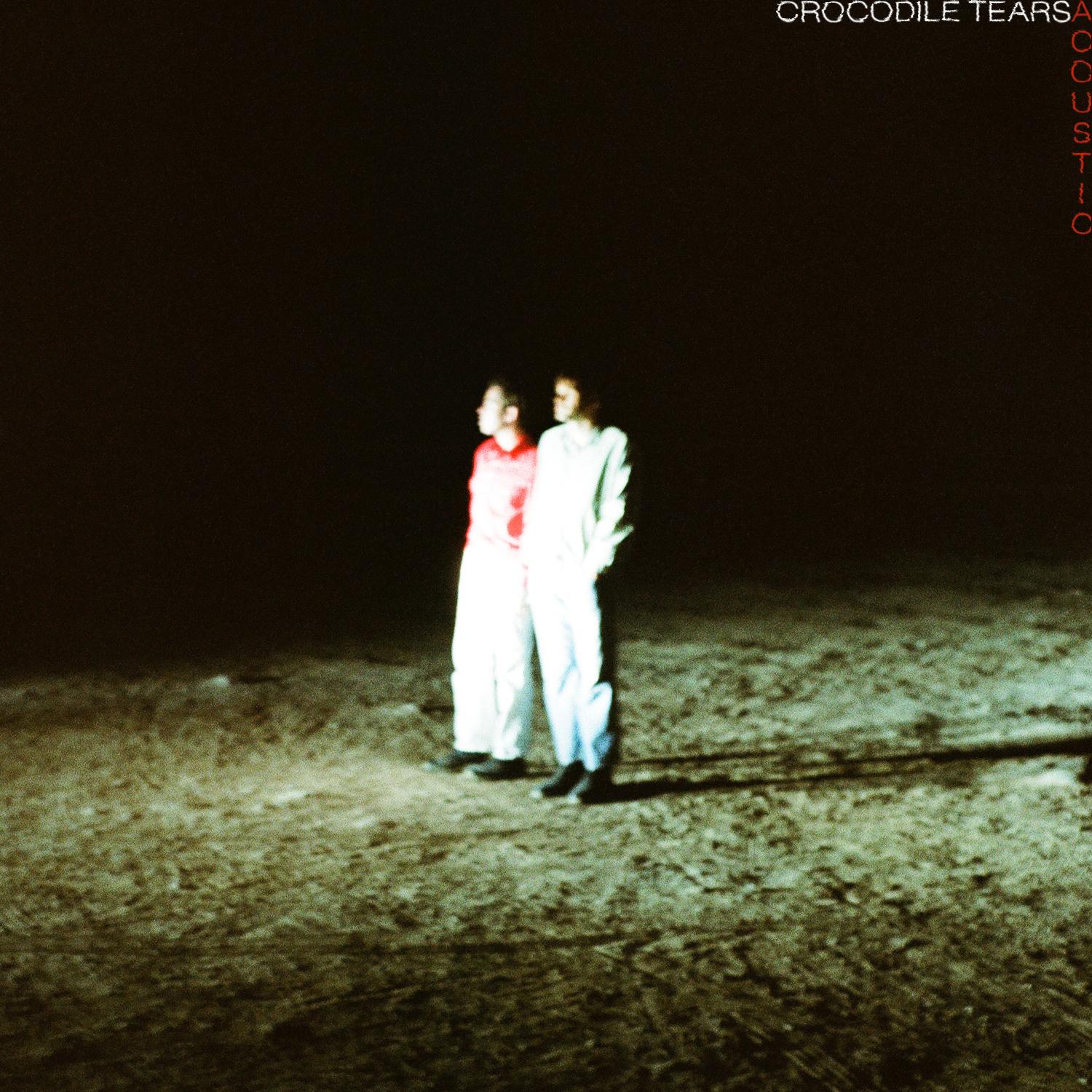 Crocodile Tears (Acoustic)