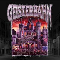 GEISTERBAHN 2025