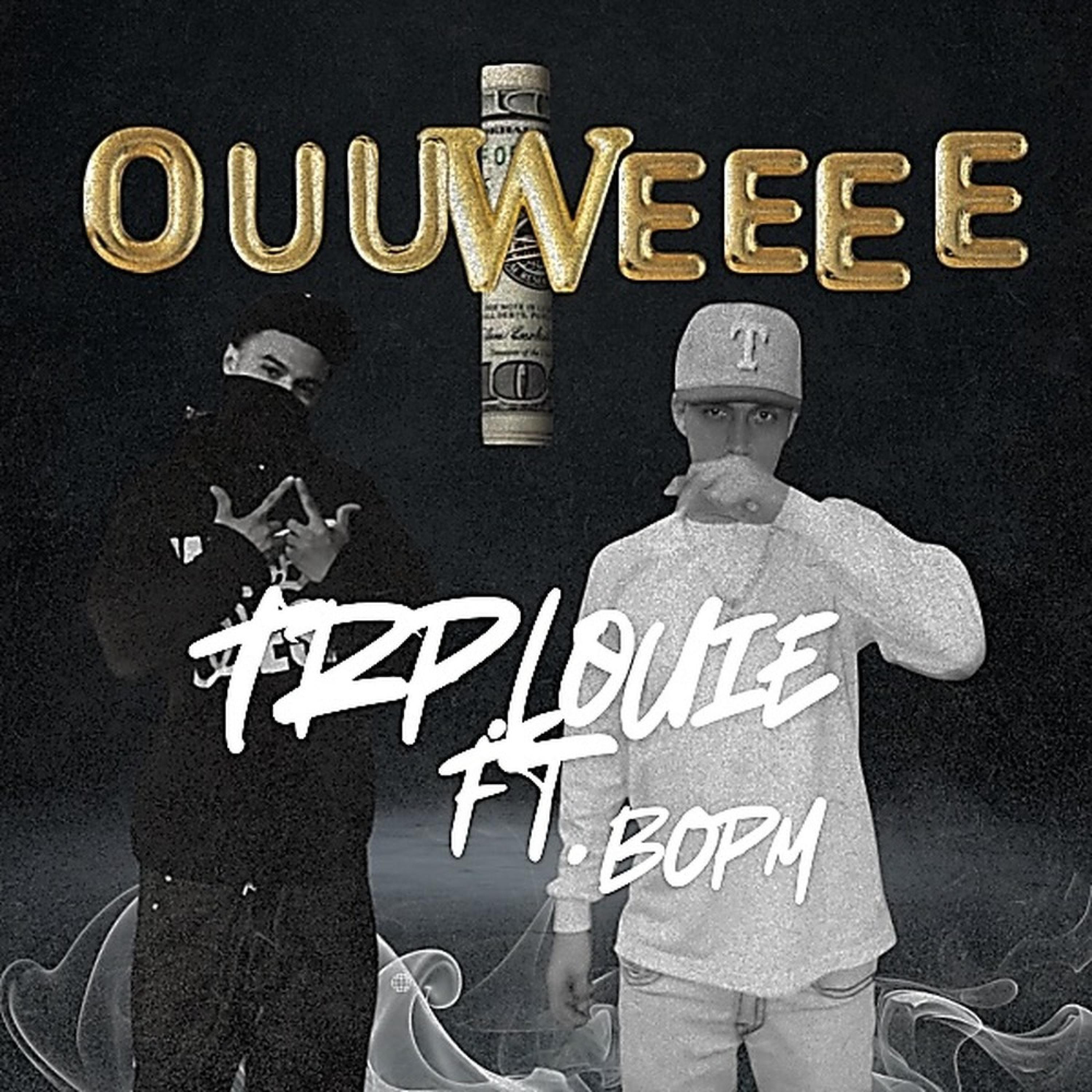 OUUWEEEE (feat. BopM)