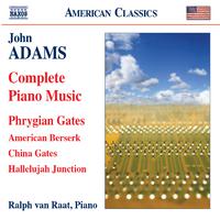 ADAMS, J.: Piano Music (Complete)