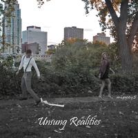 Unsung Realities