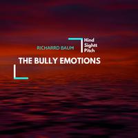 The Bully Emotions