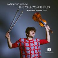 Bach's Long Shadow: The Chaconne Files