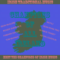 Champions of All Ireland - Irish Traditional Music