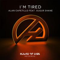 I'm Tired (Ft. Sugur Shane)