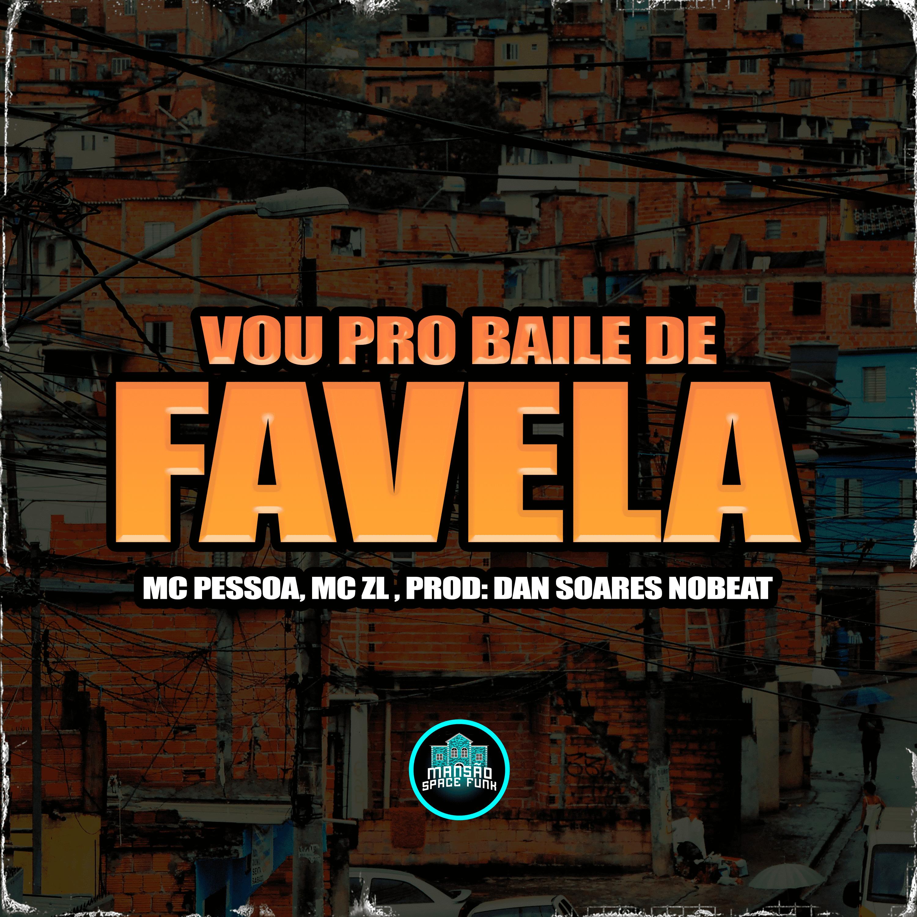 Vou Pro Baile de Favela
