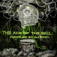 The Age Of The Skull Compiled By Dj Oten