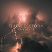 Thunderstorm Ambience: Study Music, Thunder Sounds, Relaxation with Rain Sounds