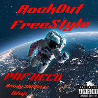 RockOut‼️ Freestyle‼️ (feat. Ready SHABAZZ & WOP)