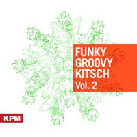 Funky Groovy Kitsch Vol. 2