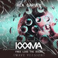 Free Like The Ocean (KXXMA WAVE VERSION)