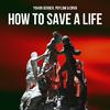 Yohan Gerber - How to Save a Life