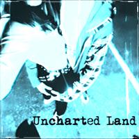 Uncharted Land