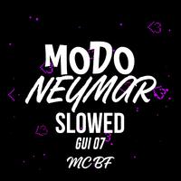 Modo Neymar Slowed