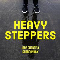 Heavy Steppers (feat. Chardonnay)