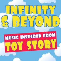 Infinity and Beyond (Music Inspired from Toy Story)