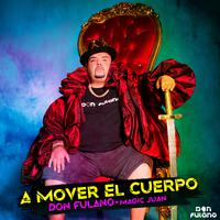 A Mover el Cuerpo (Zumba Remix)