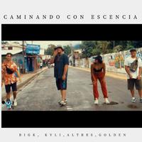 Caminando con escencia (feat. Kvli, Altres & Golden kid)
