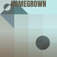 Homegrown