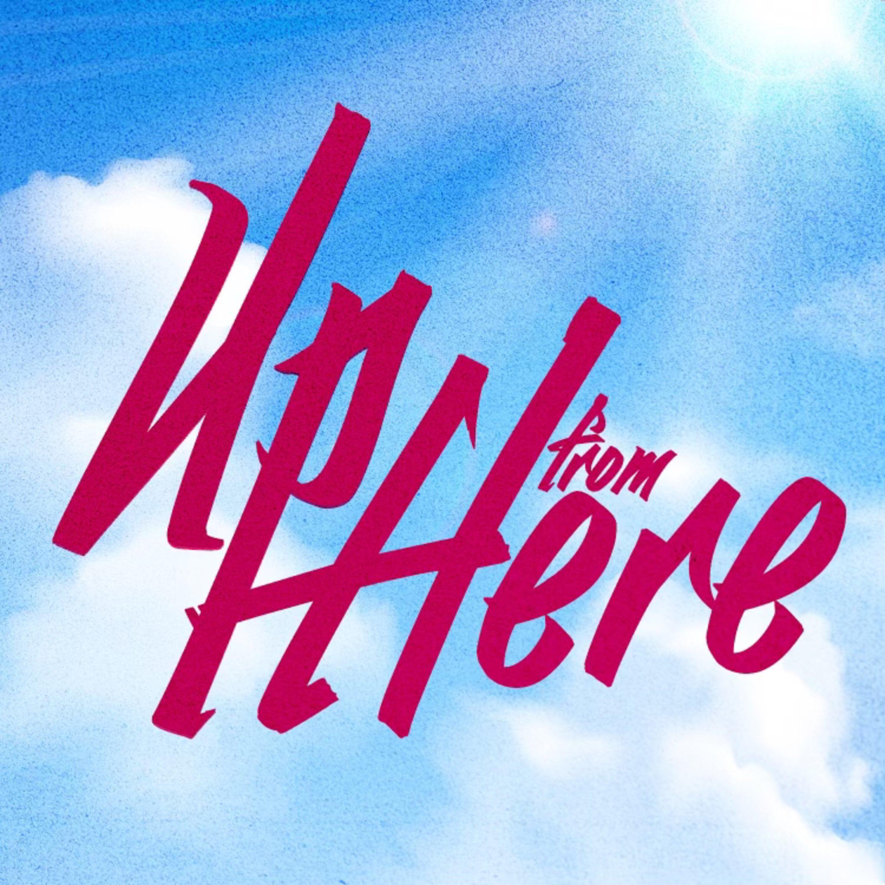 up from here