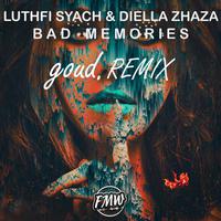 Bad Memories (goud. Remix)