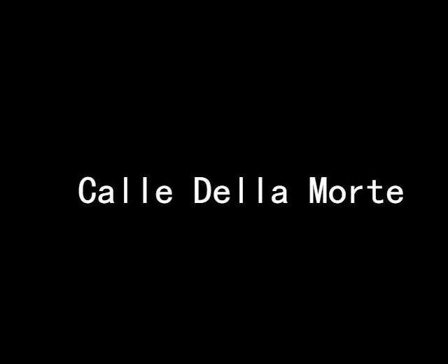 Calle Della Morte