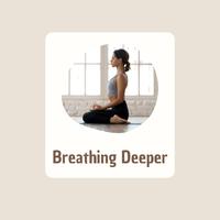 Breathing Deeper