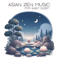 Asian Zen Music for Baby Sleep