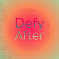 Defy After