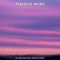 #01 Peaceful Music for Sleep, Relaxation, Wellness, Health