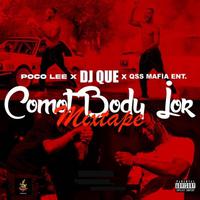 Comot Body Jor Mixtape (feat. Poco Lee & QSS MAFIA ENT)