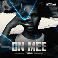 ON MEE (feat. Yung AD)