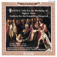 Handel: Queen Anne Birthday Ode, Foundling Hospital Anthem - Haydn: Missa Brevis