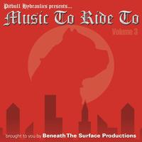 Music To Ride To, Vol. 3