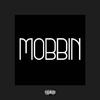 VI Seconds - Mobbin'