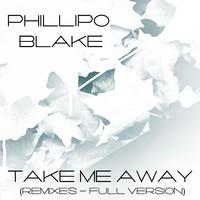 Take Me Away (Remixes - Full Version)