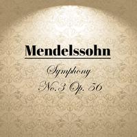 Mendelssohn - Symphony No.3 Op. 56