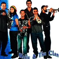 Rajiv & The Clan