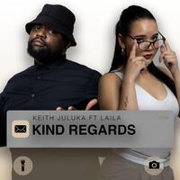 Kind Regards (feat. Laila)