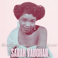 The Best Female Voices of Jazz: Sarah Vaughan