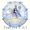 怀念_oMUi - Forever U & I