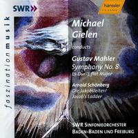 MAHLER: Symphony No.  8 in E-Flat Major / SCHOENBERG: Jakobsleiter (Die) (Gielen)