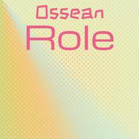 Ossean Role