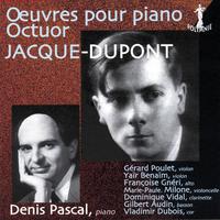 Jacque-Dupont: Œuvres pour piano – Octuor