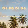 Ba Da Bi Ba