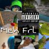 WestVibes - Meh Frl???? (feat. The Homies)