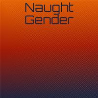 Naught Gender